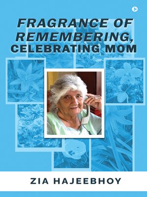 cover image of Fragrance of Remembering, Celebrating Mom